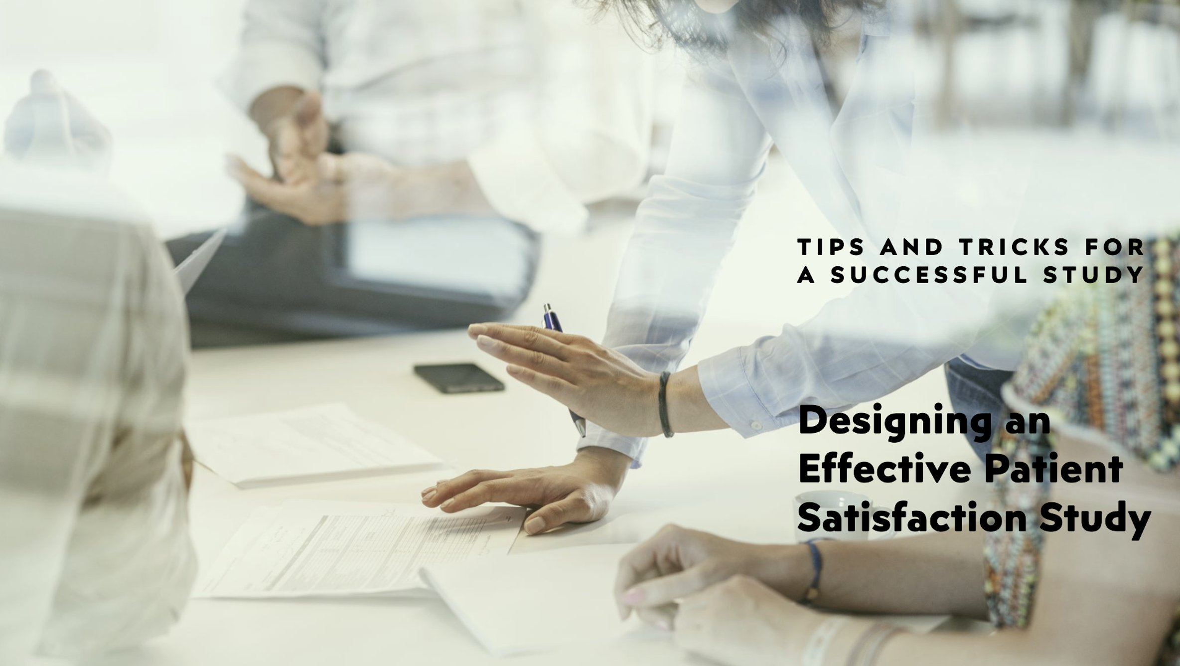 ¿Cómo Diseñar un Estudio Eficaz de Satisfacción del Paciente?