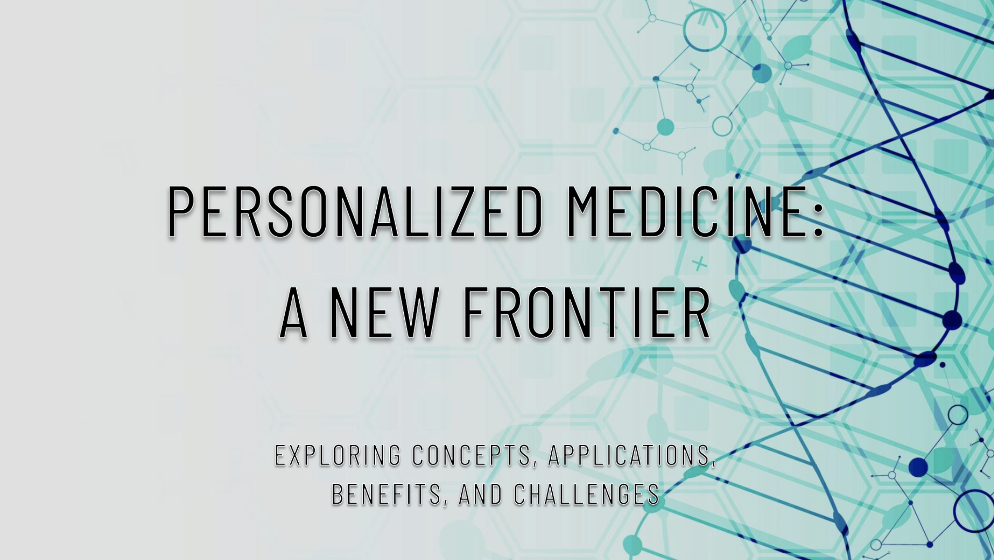 Medicina Personalizada / Medicina de Precisión - Conceptos, Aplicaciones, Beneficios y Desafíos