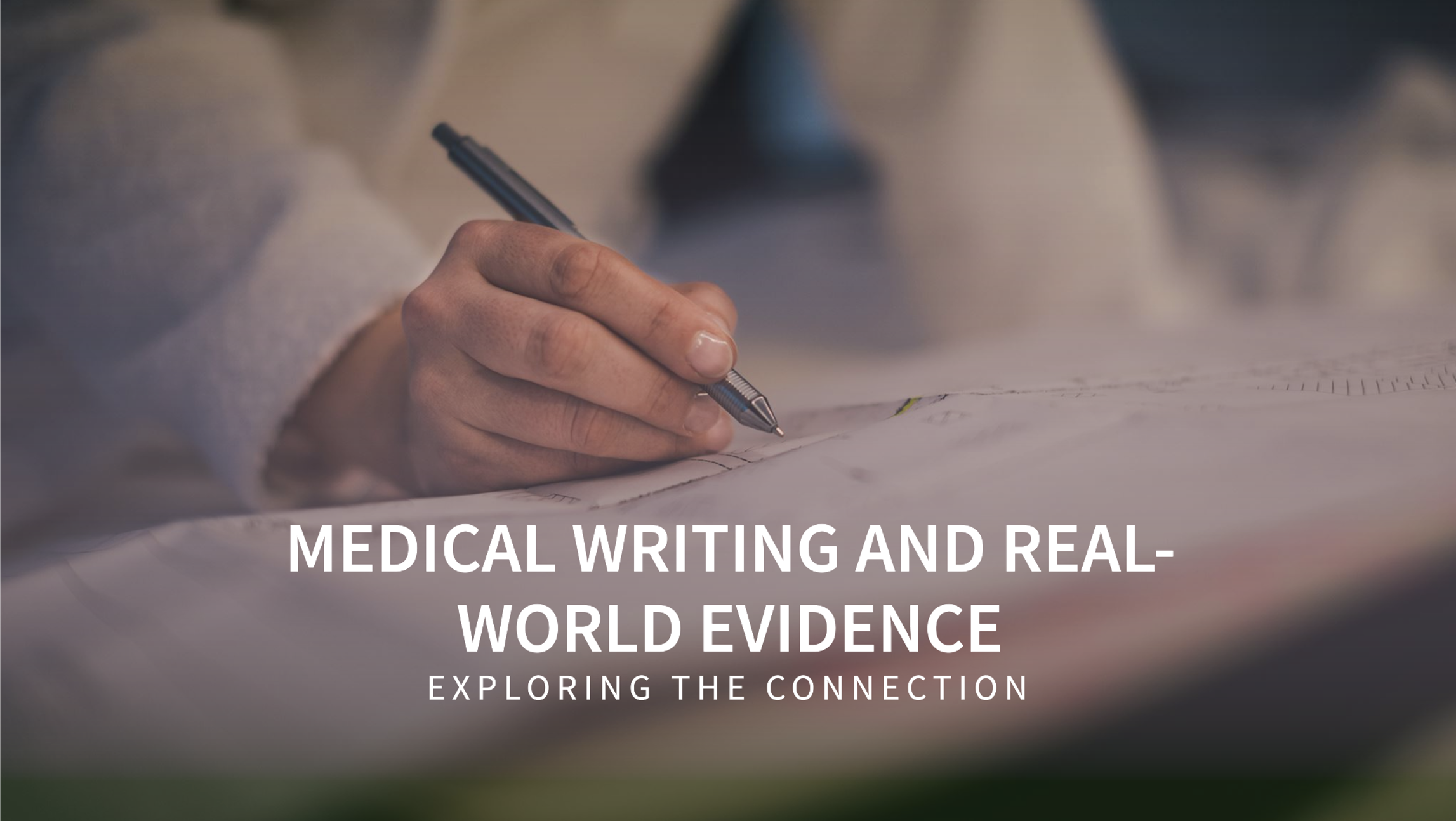 ¿Cómo la Redacción Médica Apoya la Evidencia del Mundo Real (RWE)?