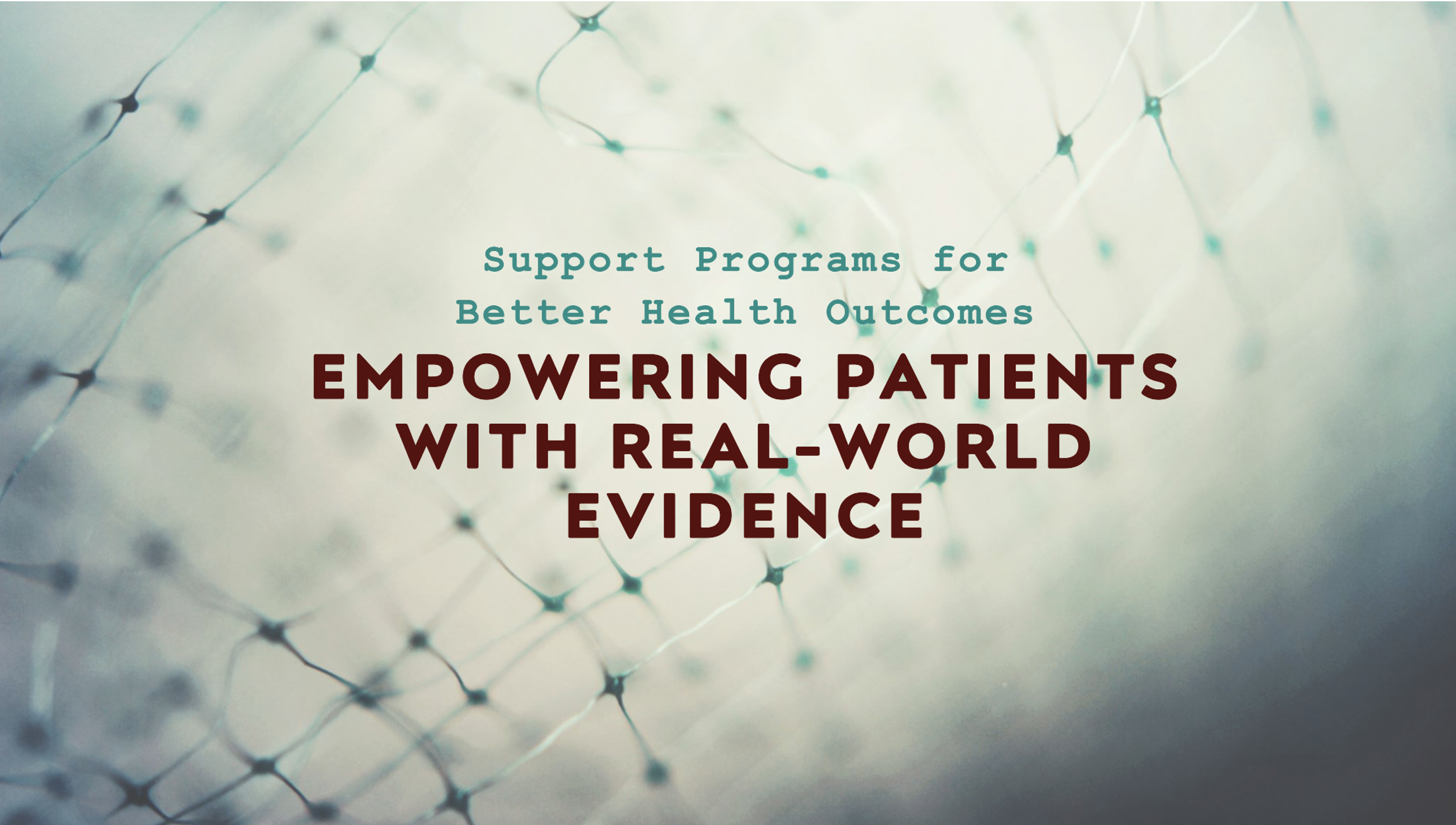 ¿Cómo la Evidencia del Mundo Real (RWE) Da Forma a Programas de Apoyo al Paciente Efectivos?