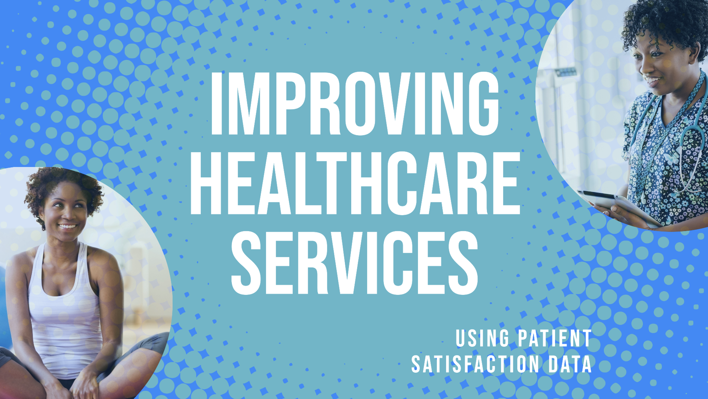 Uso de Datos de Satisfacción del Paciente para Mejorar los Servicios de Salud