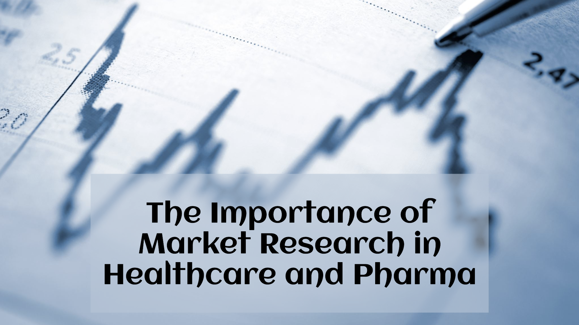 ¿Por Qué la Investigación de Mercado es Crítica para la Industria de la Salud y Farmacéutica?