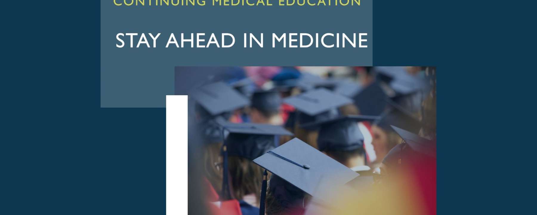 The Vital Importance of Continuing Medical Education