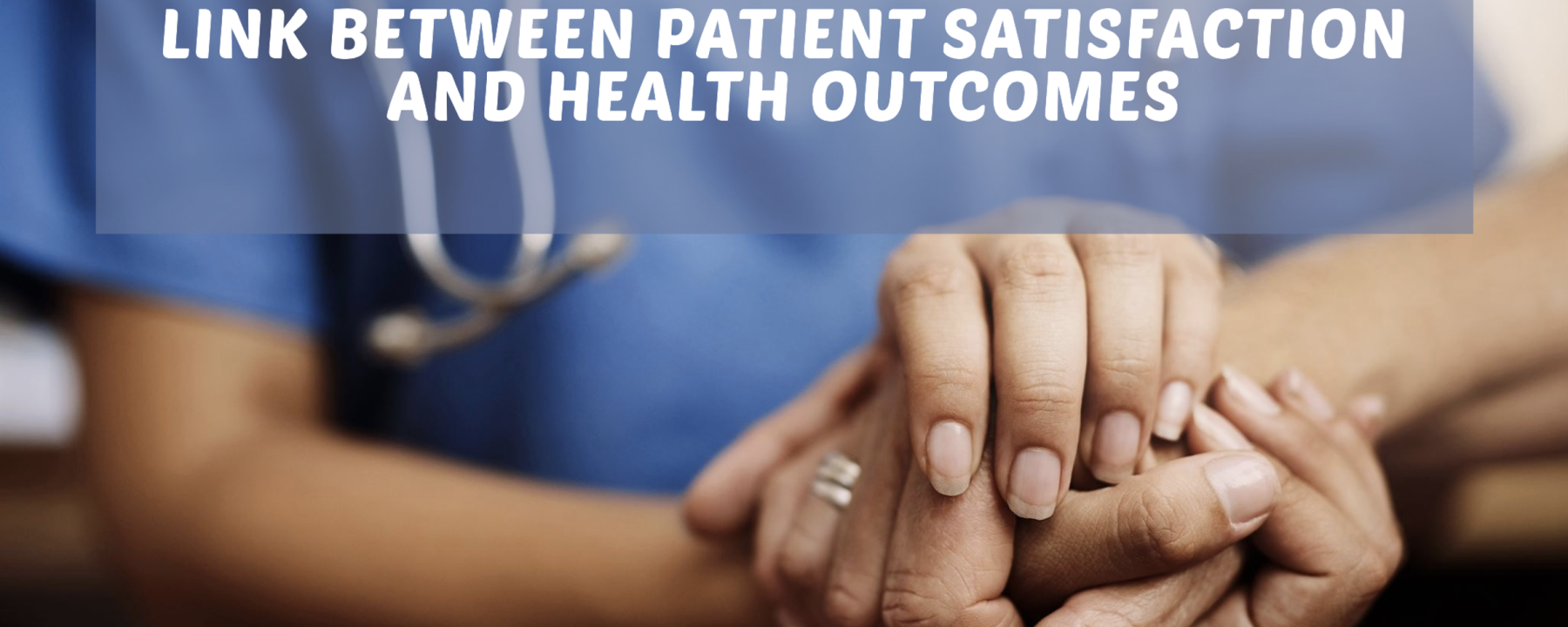 El Vínculo Entre la Satisfacción del Paciente y los Resultados en Salud