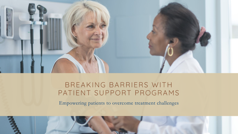 How Patient Support Programs Help Overcome Treatment Barriers?