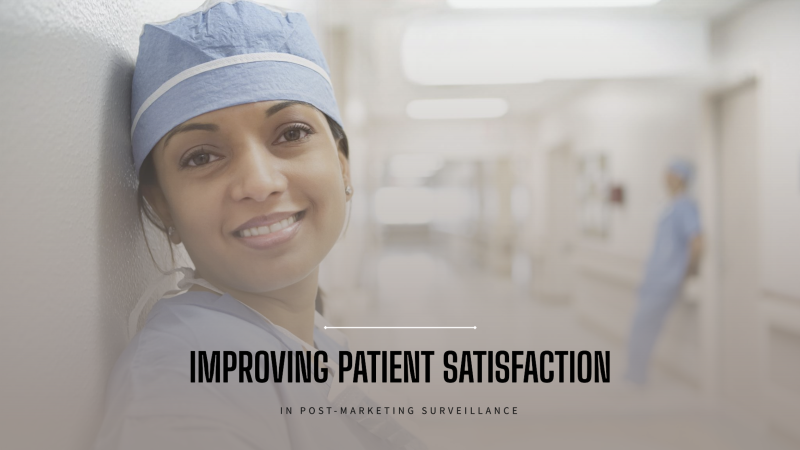 Patient Satisfaction in Post-Marketing Surveillance